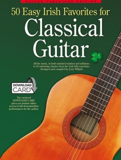 Book cover of: 50 Easy Irish Favourites For Classical Guitar. By: Hal Leonard Corp.