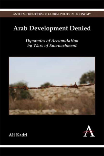 Book cover of: Arab Development Denied. By: Ali Kadri