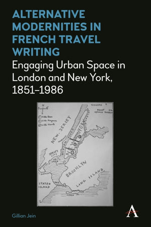 Alternative Modernities in French Travel Writing