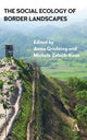 Book cover of: Social Ecology of Border Landscapes. By: Anna Grichting