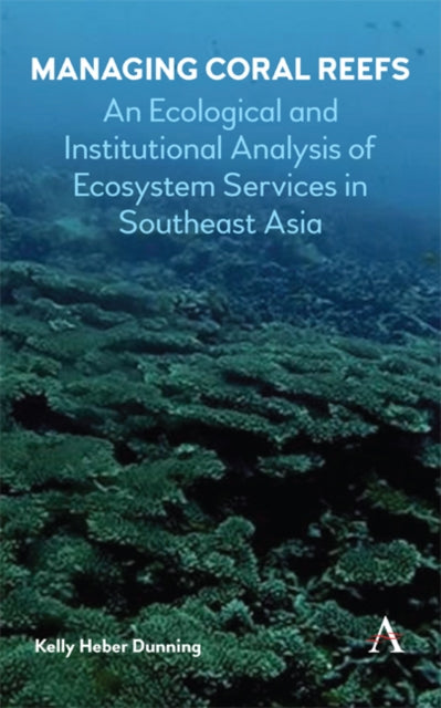 Book cover of: Managing Coral Reefs. By: Kelly Heber Dunning