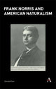 Book cover of: Frank Norris and American Naturalism. By: Donald Pizer