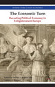 Book cover of: Economic Turn. By: Sophus Reinert