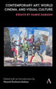 Book cover of: Contemporary Art, World Cinema, and Visual Culture. By: Hamid Keshmirshekan