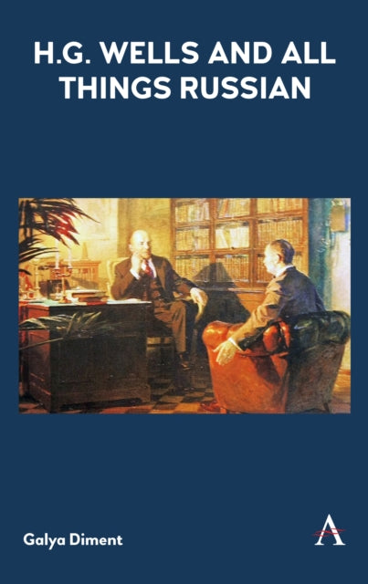 Book cover of: H.G. Wells and All Things Russian. By: Galya Diment