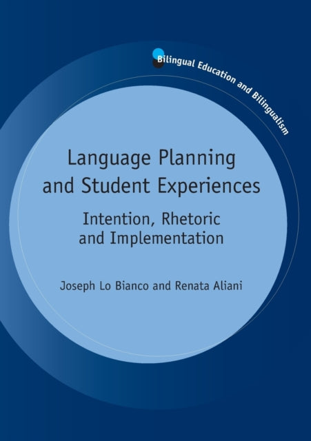 Book cover of: Language Planning and Student Experiences. By: Joseph Lo Bianco