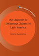 Book cover of: Education of Indigenous Citizens in Latin America. By: Regina Cortina