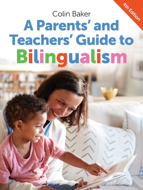 Book cover of: Parents' and Teachers' Guide to Bilingualism. By: Baker, Colin