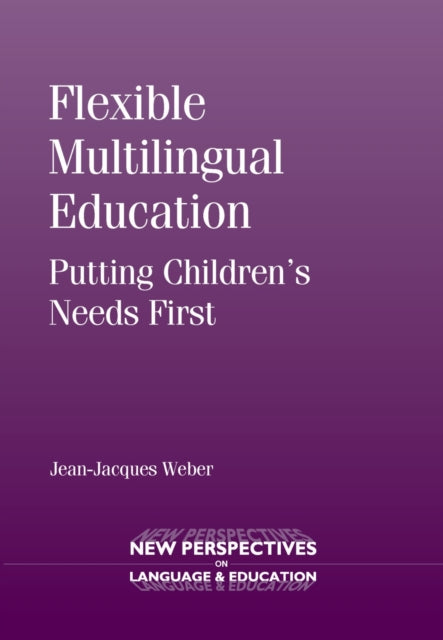 Book cover of: Flexible Multilingual Education. By: Jean Jacques Weber