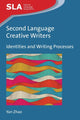 Book cover of: Second Language Creative Writers. By: Zhao, Yan (Linguist)