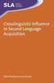 Book cover of: Crosslinguistic Influence in Second Language Acquisition. By: Rosa Alonso Alonso