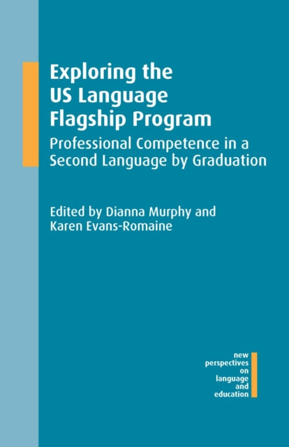 Book cover of: Exploring the US Language Flagship Program. By: Dianna Murphy