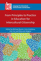 Book cover of: From Principles to Practice in Education for Intercultural Citizenship. By: Michael Byram