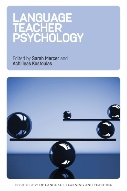 Book cover of: Language Teacher Psychology. By: Sarah Mercer