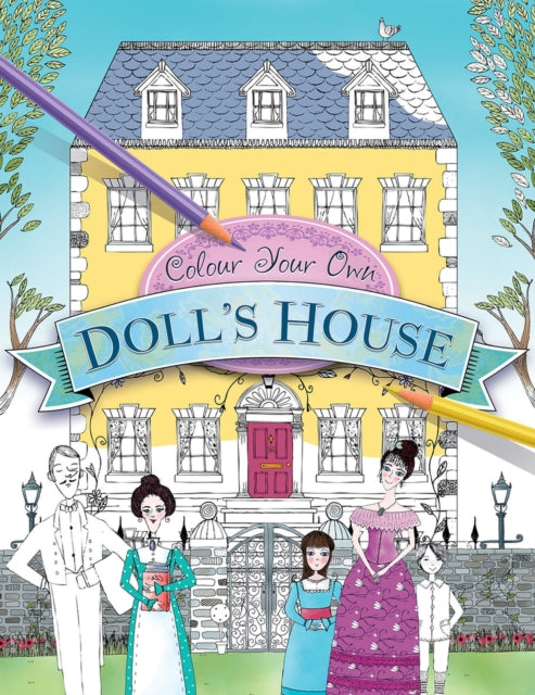 Book cover of: Colour Your Own Doll's House. By: Jim Pipe