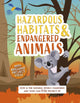 Book cover of: Hazardous Habitats and Endangered Animals. By: Camilla De la Bédoyère
