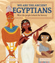 Book cover of: We Are the Ancient Egyptians. By: David Long