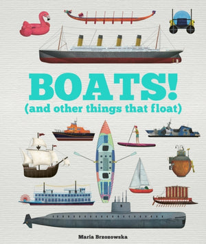 Boats!, And Other Things That Float