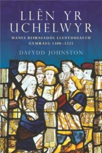 Book cover of: Llen yr Uchelwyr. By: Dafydd Johnston