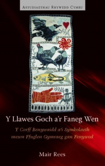 Book cover of: Y Llawes Goch a'r Faneg Wen. By: Mair Rees