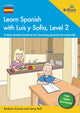 Book cover of: Learn Spanish with Luis y Sofia, Level 2