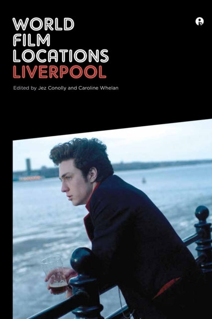 Book cover of: World Film Locations: Liverpool
