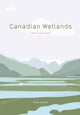 Book cover of: Canadian Wetlands. By: Rod Giblett