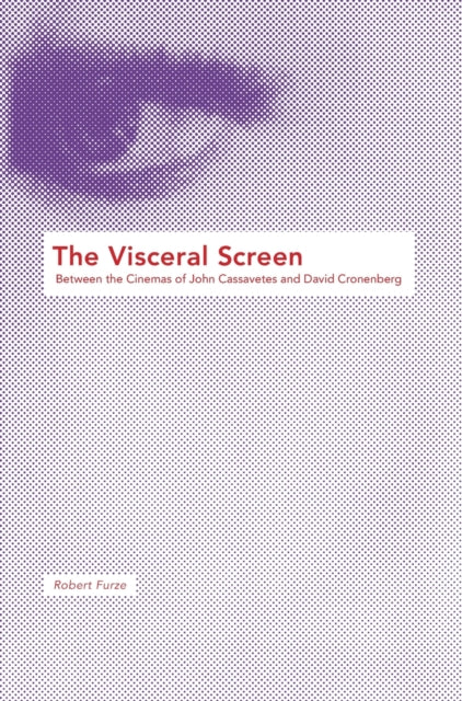 Book cover of: The Visceral Screen. By: Robert Furze