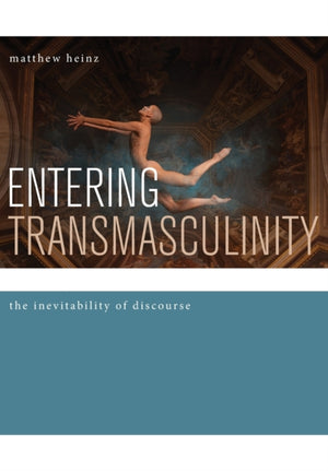 Entering Transmasculinity