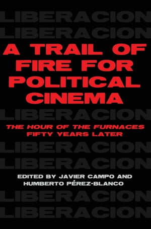 Trail of Fire for Political Cinema