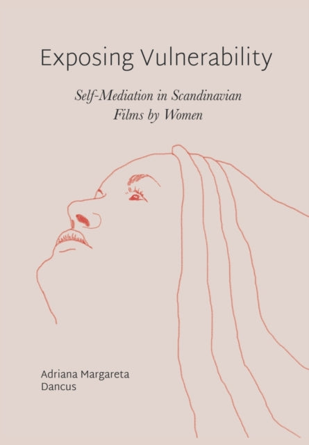 Book cover of: Exposing Vulnerability. By: Adriana Margareta Dancus