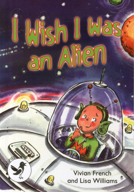 Book cover of: I Wish I Were and Alien. By: Vivian French