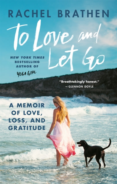 Book cover of: To Love and Let Go. By: Rachel Brathen