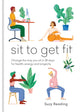 Book cover of: Sit to Get Fit. By: Suzy Reading