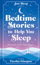 Bedtime Stories to Help You Sleep, Relaxing tales for adults and teens 9781783256587 Taesha Glasgow