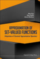 Book cover of: Approximation Of Set-valued Functions: Adaptation Of Classical Approximation Operators. By: Nira Dyn