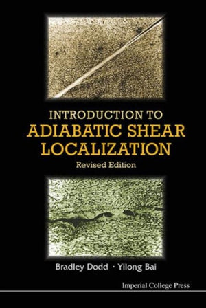 Introduction To Adiabatic Shear Localization (Revised Edition)
