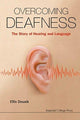 Book cover of: Overcoming Deafness: The Story Of Hearing And Language. By: Ellis Douek