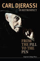 Book cover of: In Retrospect: From The Pill To The Pen. By: Carl Djerassi