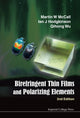 Book cover of: Birefringent Thin Films And Polarizing Elements (2nd Edition). By: Martin W. McCall