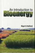Introduction To Bioenergy, An