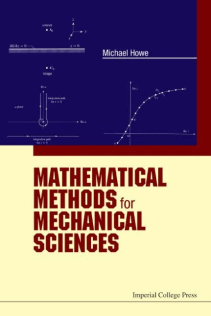 Book cover of: Mathematical Methods For Mechanical Sciences. By: Howe, Michael (Acoustical engineer)