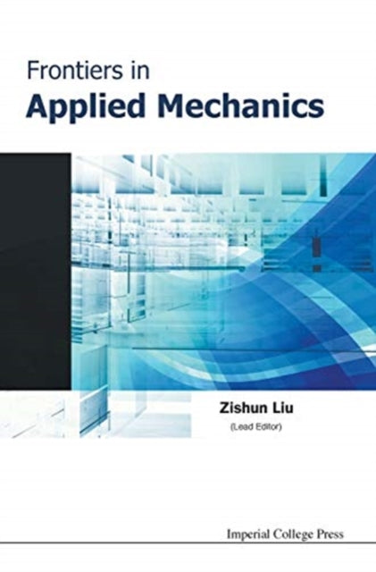 Book cover of: Frontiers In Applied Mechanics. By: Zishun Liu