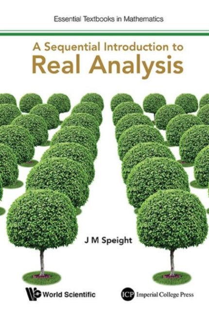 Book cover of: Sequential Introduction To Real Analysis, A. By: J. M. Speight
