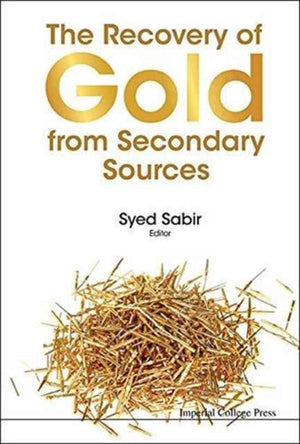 Recovery Of Gold From Secondary Sources, The