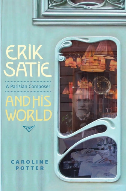 Book cover of: Erik Satie. By: Caroline Potter