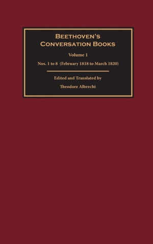 Beethoven's Conversation Books Volume 1