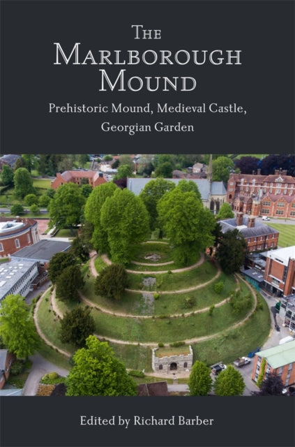 Book cover of: Marlborough Mound. By: Richard Barber