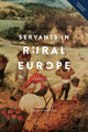 Book cover of: Servants in Rural Europe. By: Jane Whittle