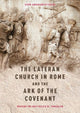 Book cover of: Lateran Church in Rome and the Ark of the Covenant: Housing the Holy Relics of Jerusalem. By: Eivor Andersen Oftestad
